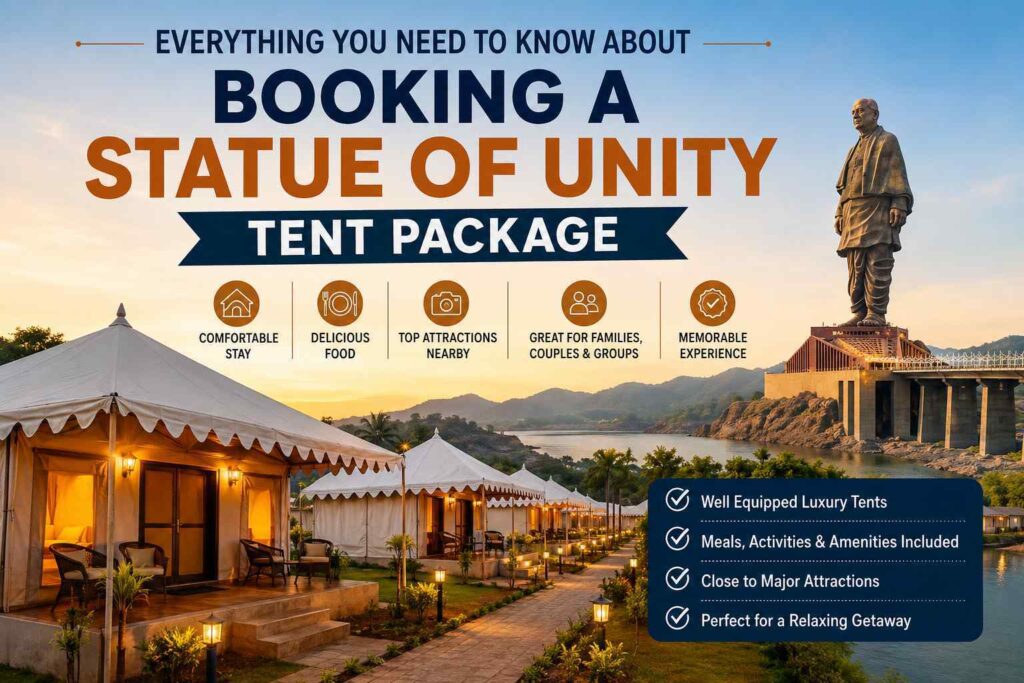 Everything You Need to Know About Booking a Statue of Unity Tent Package